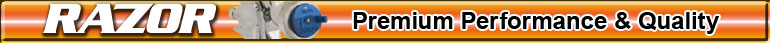 RAZOR - Premium Performance and Quality